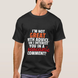 T-shirt engraçada Comentário Sarcástico Humor sarc