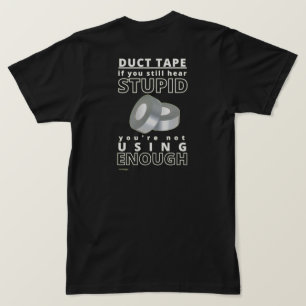 t-shirt engraçada "DUCT TAPE.....................