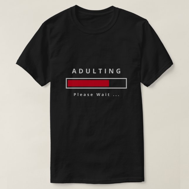 T-Shirt Engraçado com Adultos de Texto - Aguarde (Frente do Design)