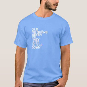 T-shirt engraçado das citações de Citroen