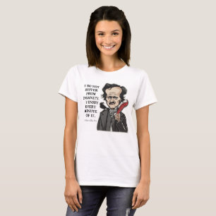 T-shirt engraçado das citações de Edgar Allan Poe