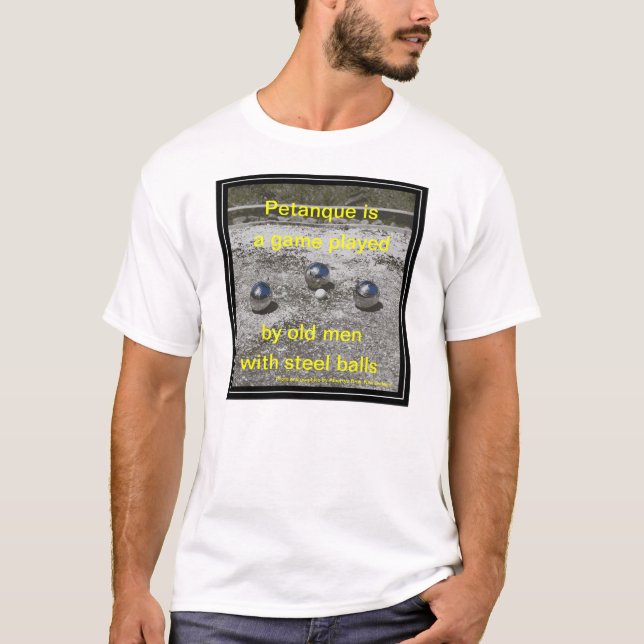 T-shirt engraçado de Petanque (Frente)