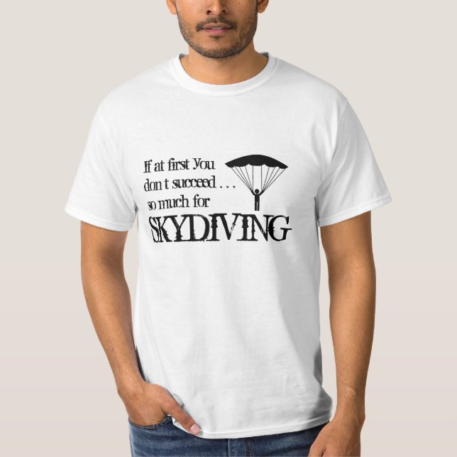 T-shirt engraçado de Skydiving (Frente)