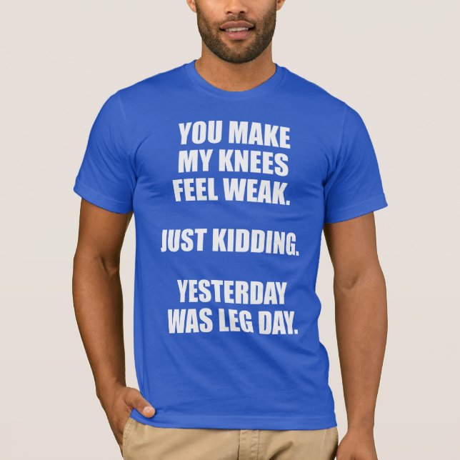 T-shirt Engraçado Dia da Perna - Humor Giro Edificador de  (Frente)