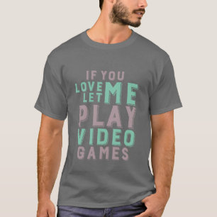 T-shirt engraçado do Gamer para geeks do video