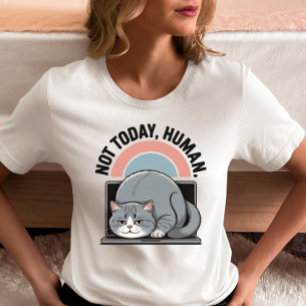 T-Shirt Engraçado - "Hoje Não, Humano"