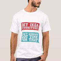 T-Shirt Engraçado Ninguém tem tempo para isso