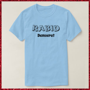 T-shirt Engraçado Rabid Democrat