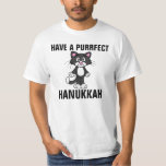 T-shirt engraçados do CAT de Hanukkah Chanukah,<br><div class="desc">TENHA t-shirt,  camisolas e hoodies de PURRFECT UM HANUKKAH. Verdadeiramente a camisa de PURRFECT Hanukkah!</div>