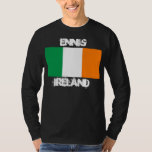 T-shirt Ennis, Irlanda com bandeira irlandesa<br><div class="desc">Ennis,  Irlanda com bandeira irlandesa</div>
