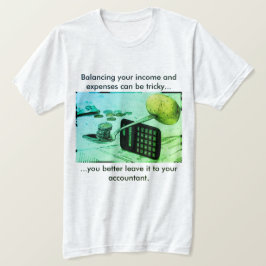 T-shirt "Equilibrar suas receitas e despesas pode ser comp