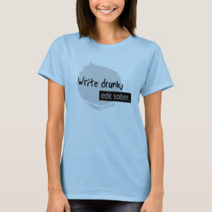 T-shirt Escreva o bebado; Edite moderado