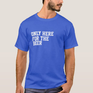 T-shirt espirituoso da cerveja dos homens "somente