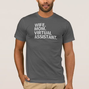 T-shirt "ESPOSA. MAMÃ. ASSISTENTE VIRTUAL." T-Camisa