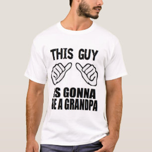 T-shirt Esta Cara Vai Ser Um Novo Presente Engraçado De B