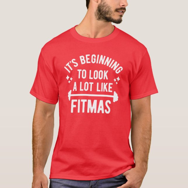 T-shirt Está começando a olhar muito como Fitmas (Frente)