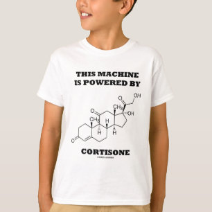 T-shirt Esta máquina é psta pela cortisona (a química)
