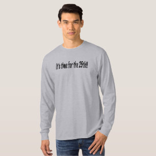 T-shirt Está na hora do 25