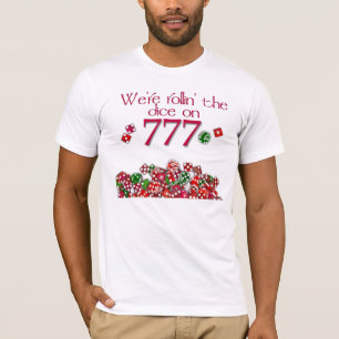 T-shirt Estamos lançando os dados no 777