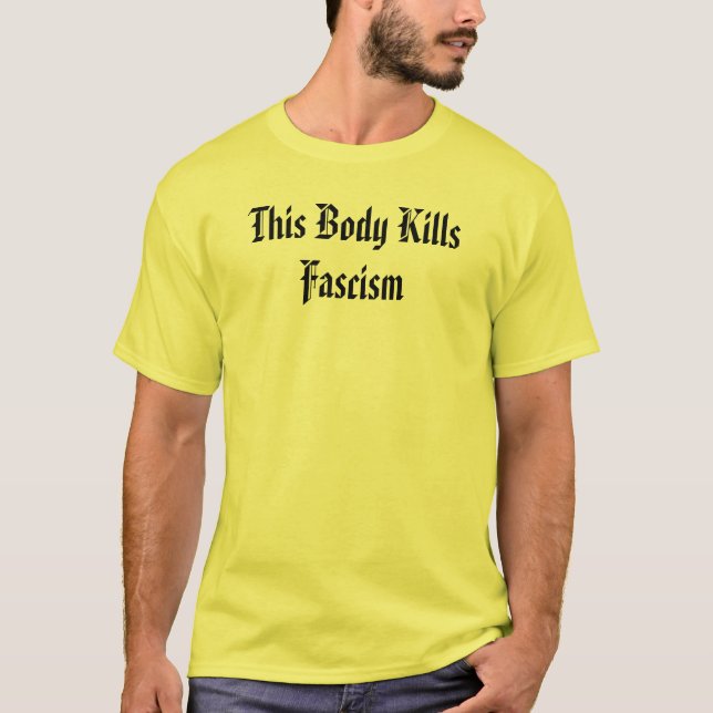 T-shirt Este corpo KillsFascism (Frente)