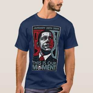 T-shirt Este é nosso momento 20 de janeiro de 2009