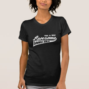 T-shirt Este é o que os olhares impressionantes gostam
