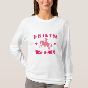 T-shirt Este não é o meu primeiro Rodeio!