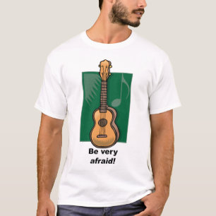 T-shirt Esteja muito receoso! (Ukulele)