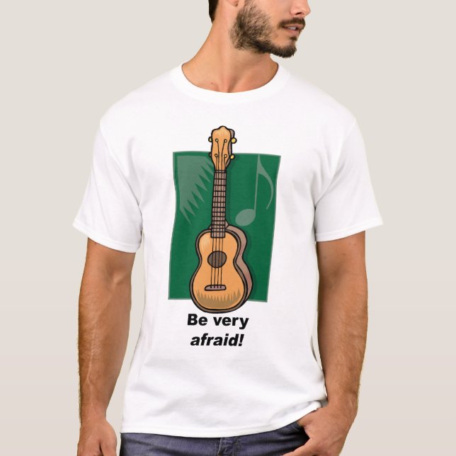 T-shirt Esteja muito receoso! (Ukulele) (Frente)