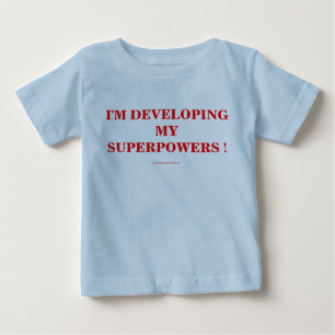 T-SHIRT ESTOU DESENVOLVENDO MEUS SUPERPORES!