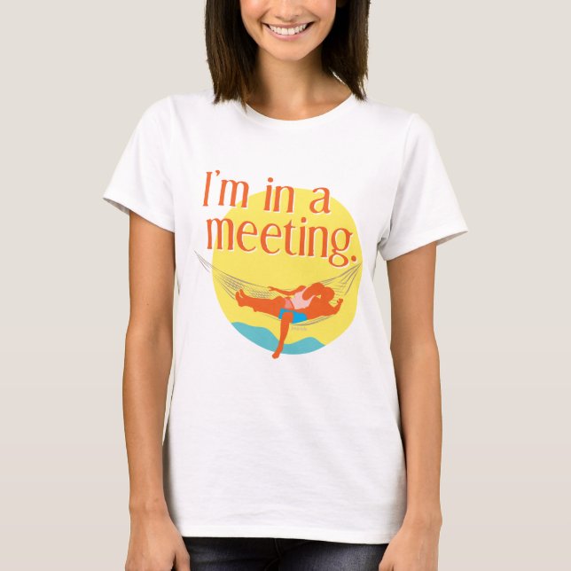 T-shirt Estou em uma reunião (Frente)