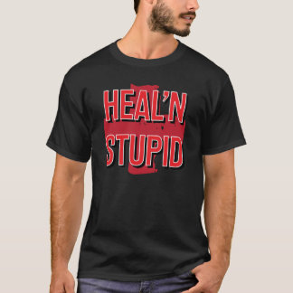T-Shirt Estúpido para Curar