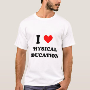 T-shirt Eu amo a educação física