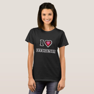 T-shirt Eu amo a EFICIÊNCIA