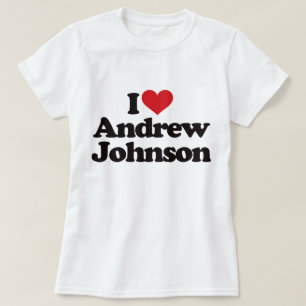 T-shirt Eu amo Andrew Johnson