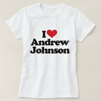 T-shirt Eu amo Andrew Johnson