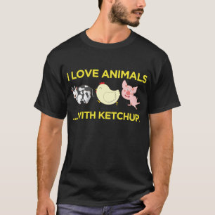 T-shirt Eu amo animais! Com ketchup