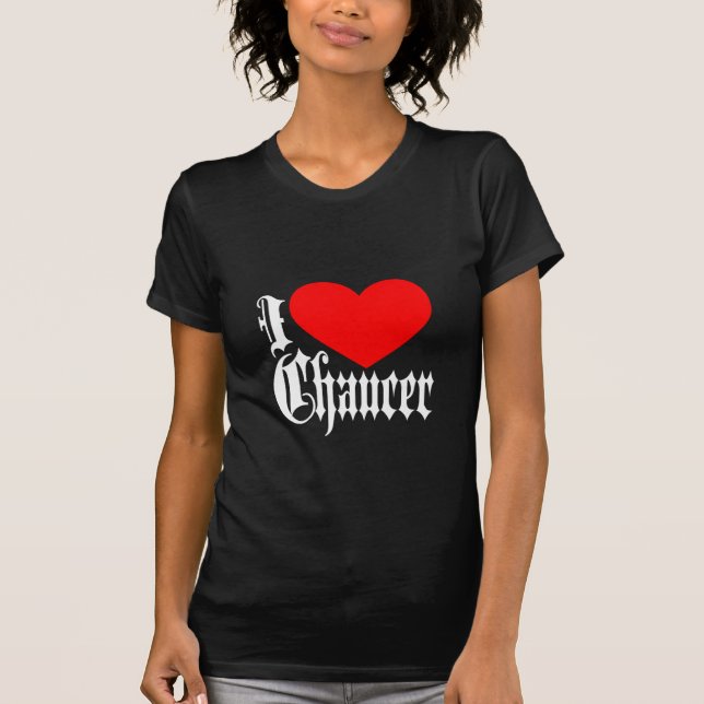 T-shirt Eu amo Chaucer (Frente)