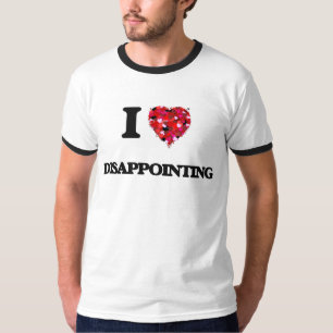 T-shirt Eu amo decepcionar