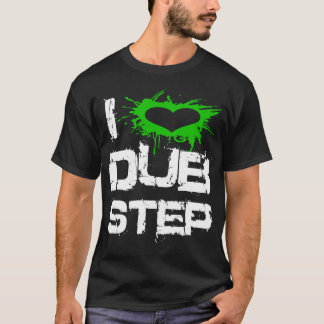 T-shirt Eu amo Dubstep