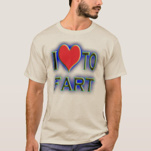 T-shirt Eu amo fart.