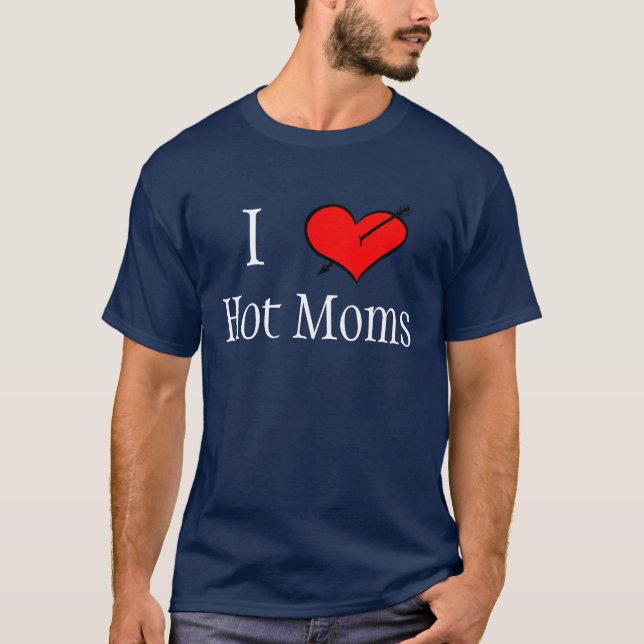 T-shirt Eu amo mães quentes (Frente)