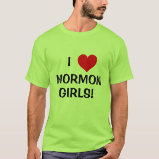 T-shirt Eu amo meninas do Mormon!