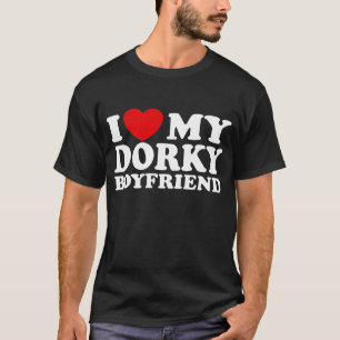 T-shirt Eu amo meu namorado Dorky