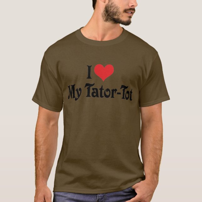 T-shirt Eu Amo Meu Tator-Tot (Frente)