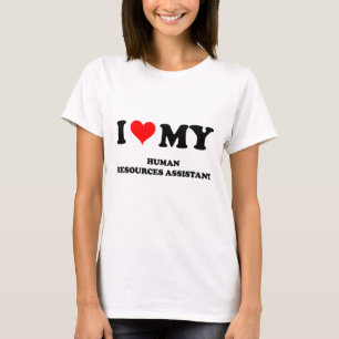 T-shirt Eu amo meus recursos humanos assistentes