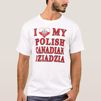 T-shirt Eu Amo Minha Dziadzia Polonesa Canadiana