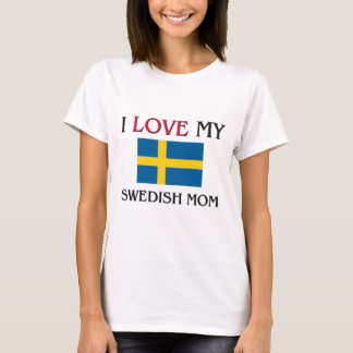 T-shirt Eu Amo Minha Mãe Sueca