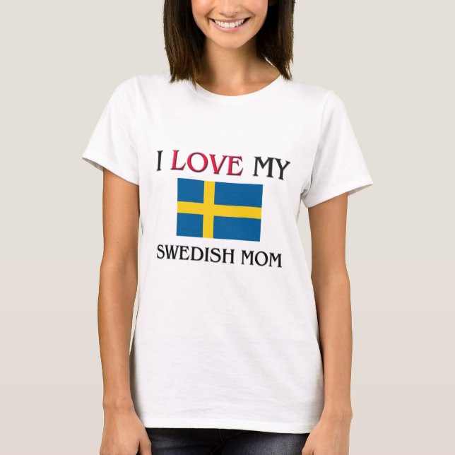 T-shirt Eu Amo Minha Mãe Sueca (Frente)