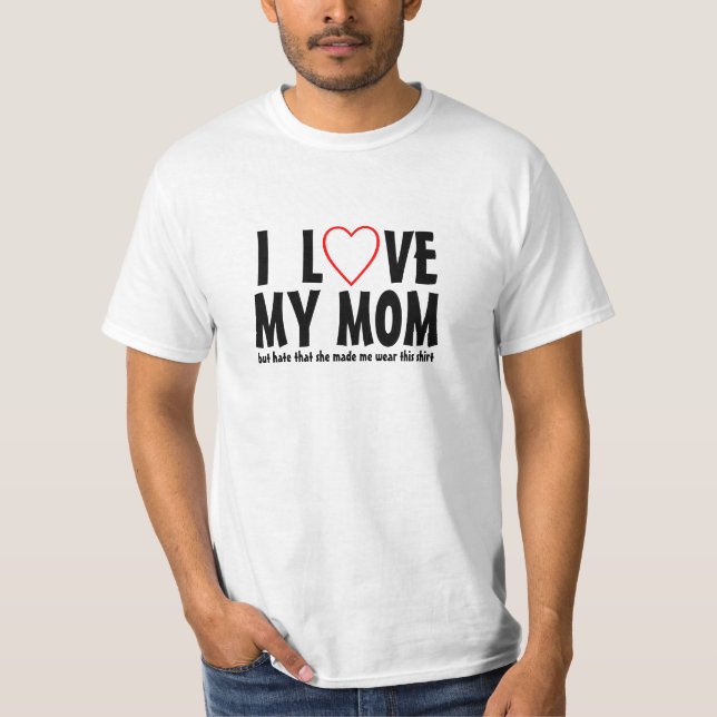 T-shirt Eu amo minha mamã mas deio que me fez vestir este (Frente)